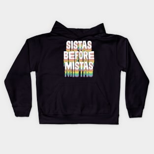 Sistas Before Mistas / / Original Typography Design Kids Hoodie